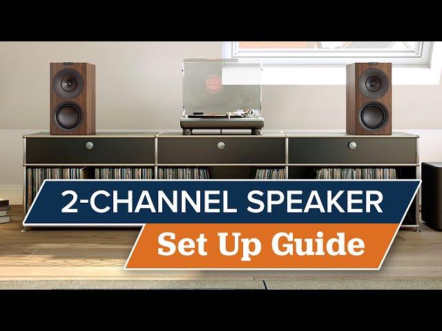 2-Channel Speaker Set Up Guide - Improve Your System with this Tutorial!