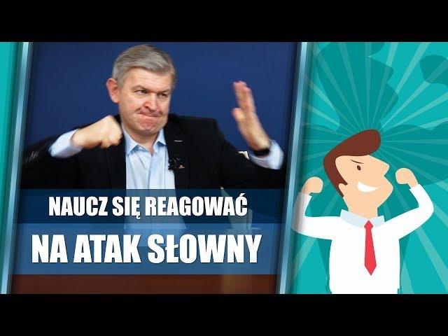 Naucz się reagować na atak słowny | Krzysztof Sarnecki