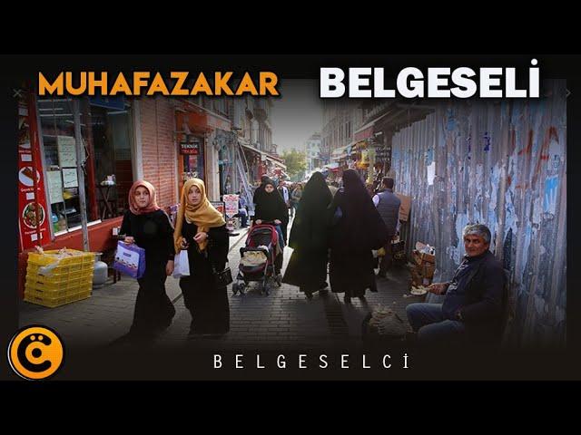 "Muhafazakar" Belgeseli