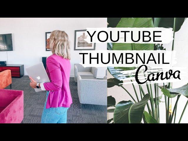 CANVA TUTORIAL FOR BEGINNERS | MAKE THE PERFECT YOUTUBE THUMBNAIL - no Photoshop needed!