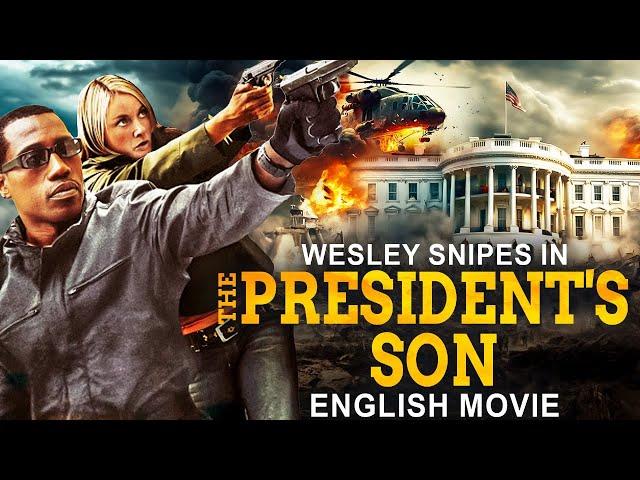 Wesley Snipes In THE PRESIDENT'S SON - Hollywood Movie | Diane Lane | Hit Crime Action English Movie