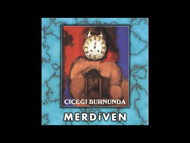 Merdiven - Çiçeği Burnunda (1991)