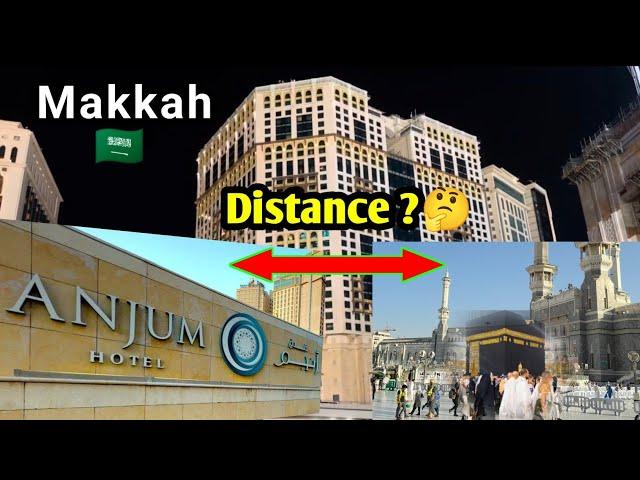 Anjum hotel Makkah to haram distance | Anjum hotel full review | Best hotel near Mecca haram Sharif