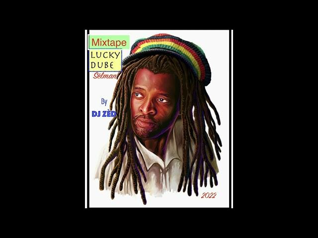 Mixtape LUCKY DUBE Sèlman  Vol.1 By Dj ZÈD 2022