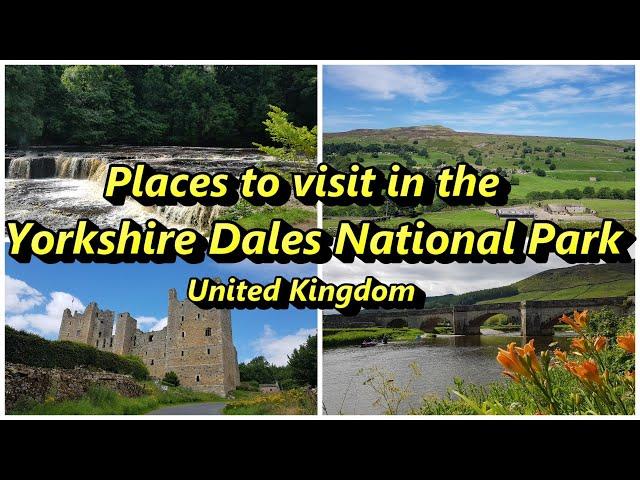 Places to visit in the Yorkshire Dales National Park, UK