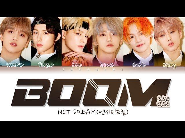 NCT DREAM (엔시티 드림) 'BOOM' (Color Coded Lyrics Eng/Rom/Han/가사)