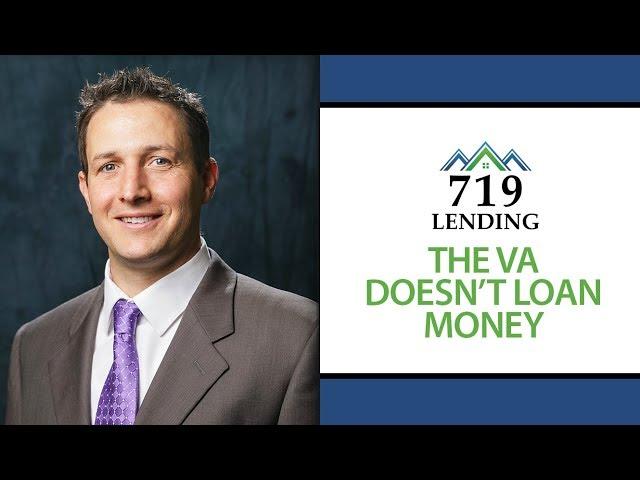 719 Lending - Understanding the VA’s Role in Loaning Money