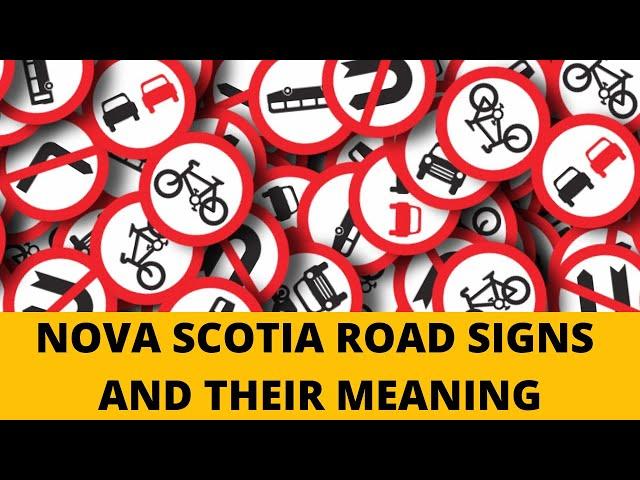 NOVA SCOTIA ROAD SIGNS/TRAFFIC SIGNS WITH MEANING | DRIVING LICENSE TEST CANADA | LICENSE 2024