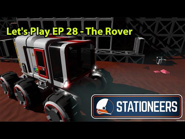 Stationeers Letsplay Mars EP 28 - The Rover