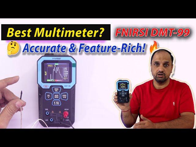 Fnirsi DMT-99 Multimeter Review  Best in Class for Features, Accuracy & Monitoring! 