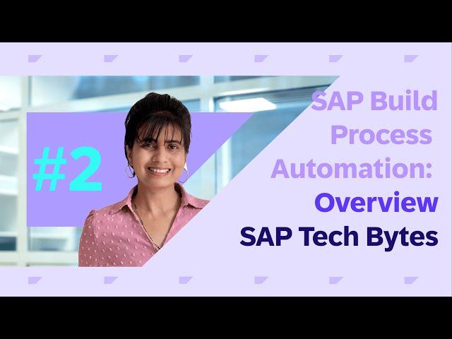 SAP Build Process Automation: Overview and Demo - Release, Deploy and Test Process Workflow (Part-2)