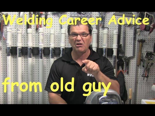 Welding Career Advice