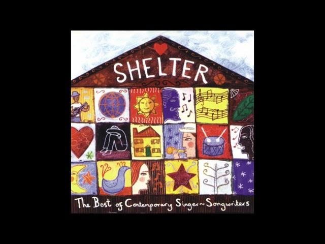 Shelter: The Best of Contemporary Singer-Songwriters (Official Putumayo Version)