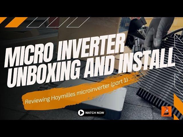 Hoymiles Solar Microinverter Unboxing And Installation (Part 1)