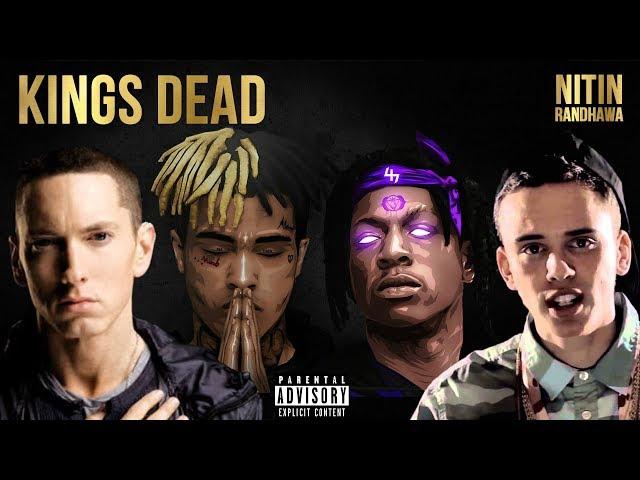 King's Dead Remix - Eminem, XXXTentacion, Logic, Joey Badass (Nitin Randhawa Remix)