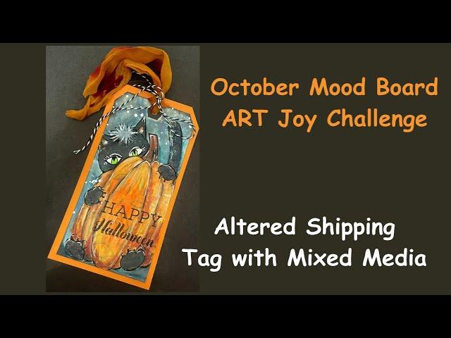 Altered Shipping Tag with Mixed Media - October Mood Board