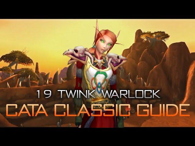 Cata Classic - 19 Twink Warlock Gear Guide