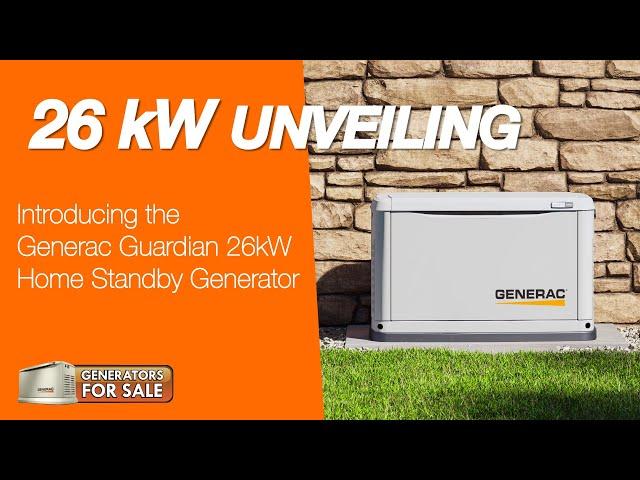 UNVEILING The 26kW Generac Guardian Home Standby Generator And How It Differs From A 24 kW