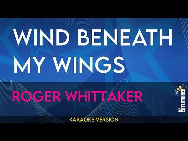 Wind Beneath My Wings - Roger Whittaker (KARAOKE)