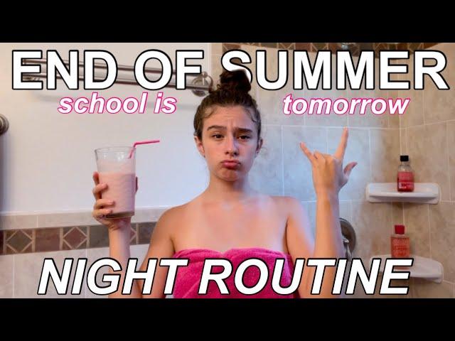 END OF SUMMER NIGHT ROUTINE 2022