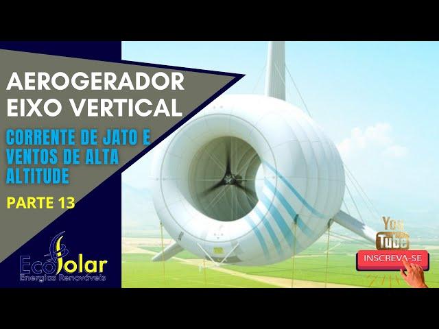 Corrente de Jato e Ventos de Alta Altitude - #13 - Série Aerogeradores