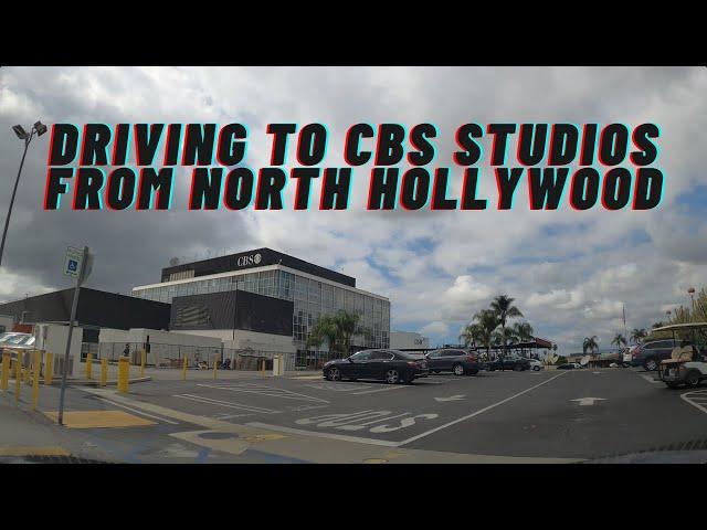 [4K] Driving to CBS Studios From North Hollywood – Los Angeles, CA – California – NoHo – USA