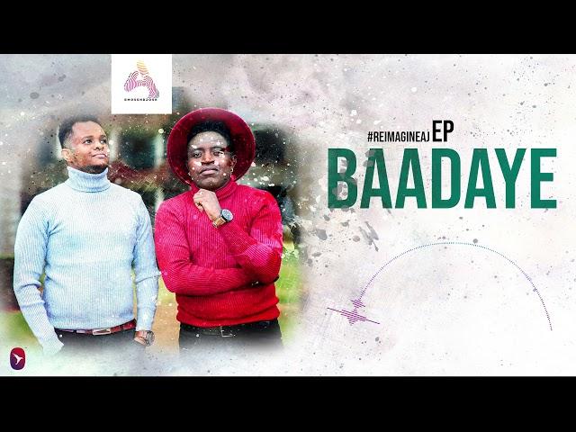 #ReImagineAJ AMOS AND JOSH - BAADAYE ft Gituamba [Send "SKIZA 7301785" to 811]