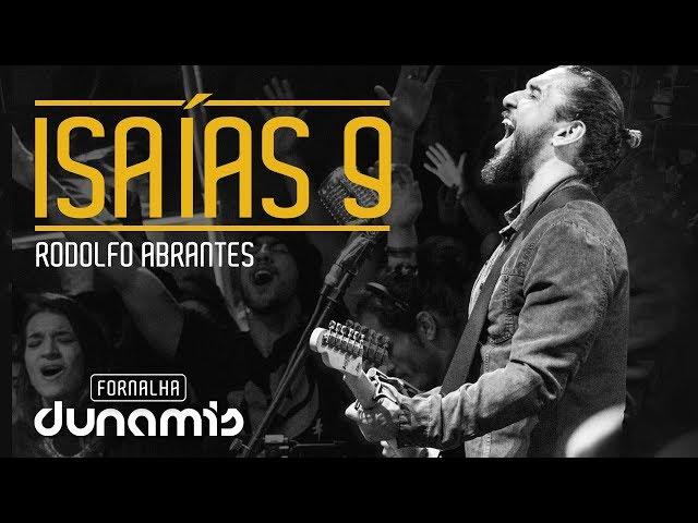 Isaías 9 - Rodolfo Abrantes // Fornalha Dunamis - Julho 2015