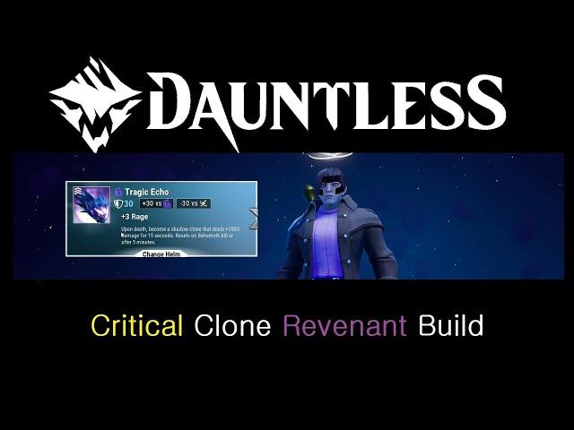 Dauntless: Critical Clone Revenant Build