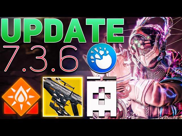 MASSIVE Sandbox Changes, Into the Light Update & Playlist Changes (Update 7.3.6) | Destiny 2
