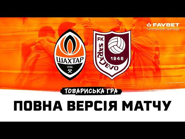 Shakhtar vs Sarajevo. Full version of the friendly match (29/06/2024) | Training camp in Slovenia