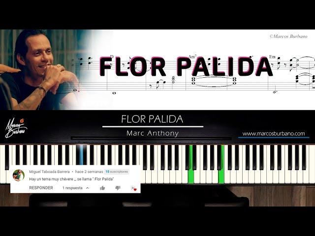 FLOR PALIDA Marc Anthony SALSA Partituras de Piano