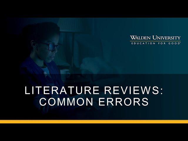 Literature Reviews: Common Errors Made When Conducting a Literature Review