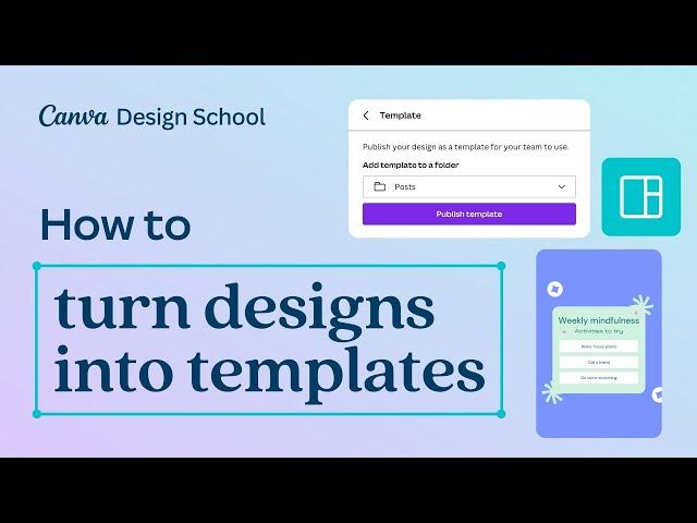 How to turn designs into templates in Canva
