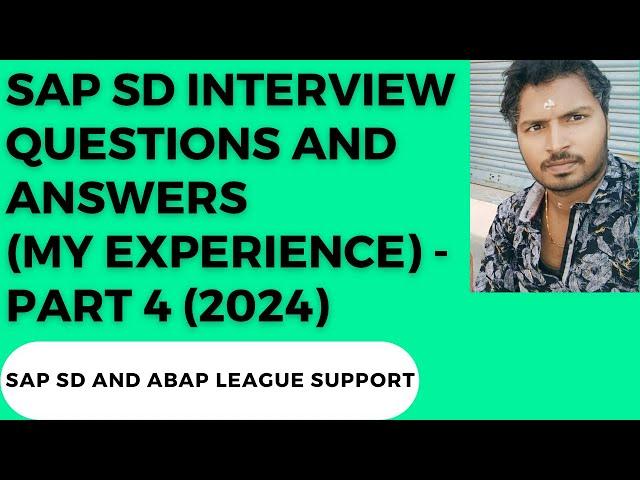 SAP SD Interview Questions and Answers (My experience) - PART 4