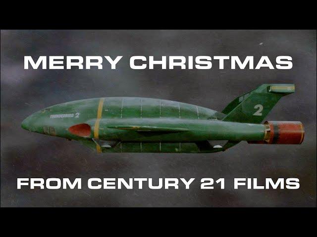 MERRY CHRISTMAS FROM CENTURY 21 FILMS – With a Little Help from Thunderbirds and Nebula-75