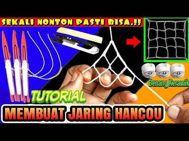 Versi Terbaru ! Cara Membuat Jaring (Hancau)/Segi Empat