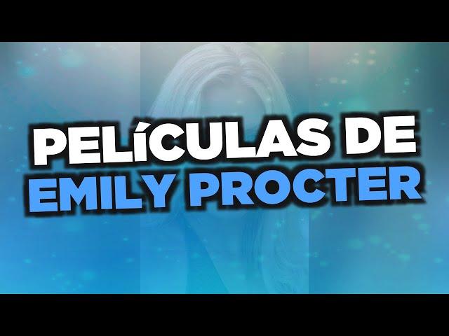 Las mejores películas de Emily Procter