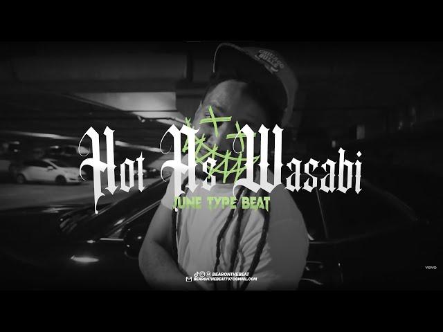 June Type Beat - Hot As Wasabi (Prod. By BearOnTheBeat)