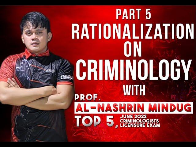 RATIONALIZATION ON CRIMINOLOGY PART 5