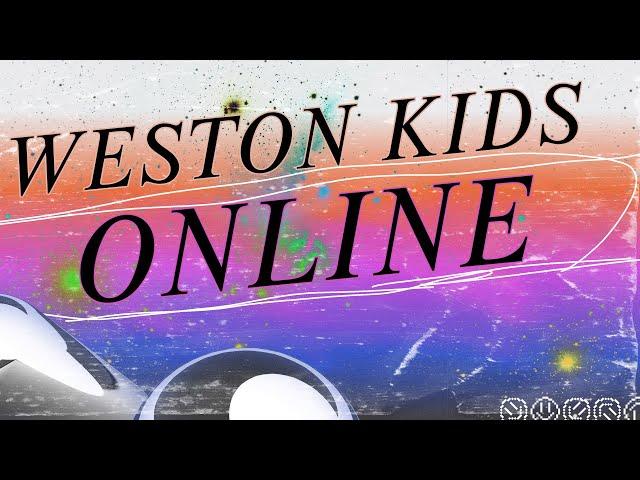 Weston Kids Online - May 9, 2021