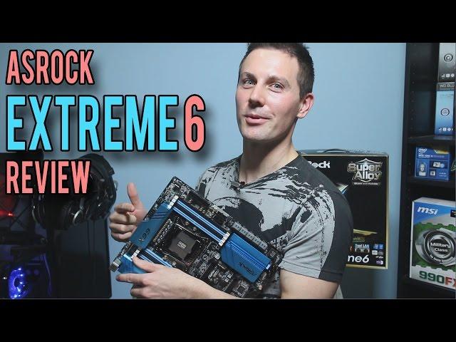 ASRock X99 Extreme6 Review - Finally a X99 motherboard that WORKS!