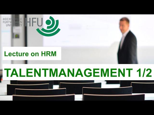 TALENTMANAGEMENT 1/2 - HRM Lecture 07