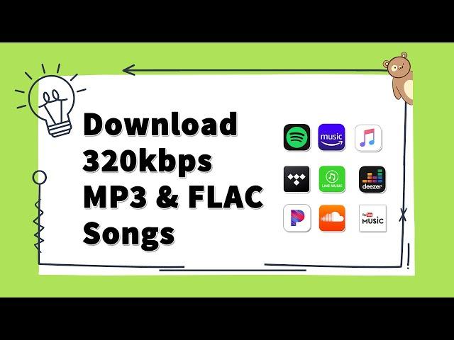 Download 320kbps MP3 and FLAC Songs from All Streaming Music Sources - Worked! Latest Updated!