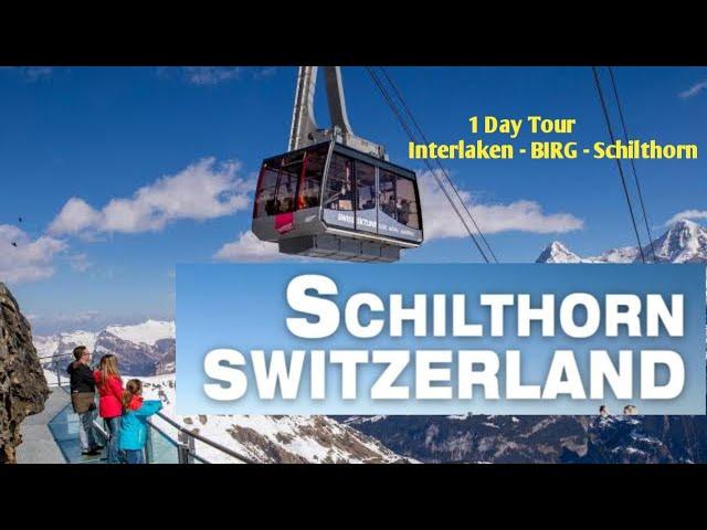 Switzerland Part -3 | Interlaken | Murren | Birg | Schilthorn Hike | A day Tour | Swiss Pass |Winter