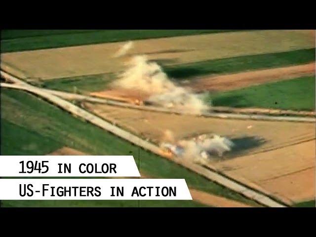 US-Fighters strafing on German land, 1945 (in color)