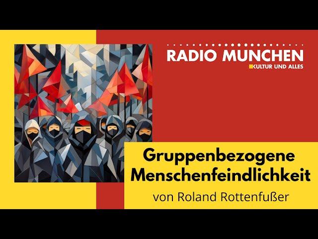 Gruppenbezogene Menschenfeindlichkeit - von Roland Rottenfußer