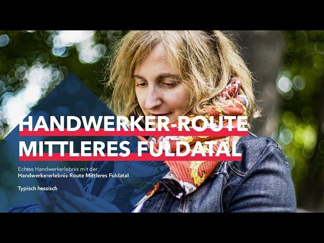 Echtes Handwerkerlebnis mit der Handwerkererlebnis-Route Mittleres Fuldatal