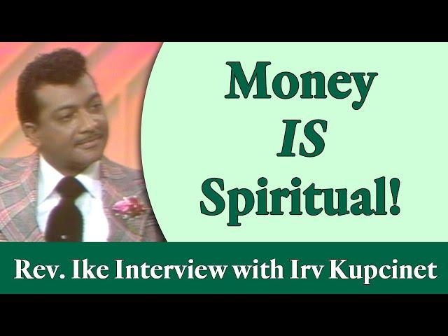 Rev. Ike: Money is Spiritual! - An Interview with Irv Kupcinet, Part  1