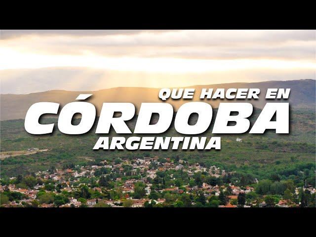 17 PLACES in CORDOBA  What to SEE and DO in CORDOBA Argentina 